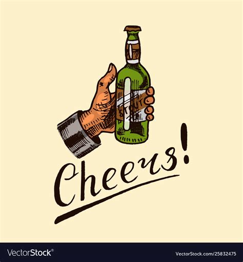 bottle beer  hand  inscription cheers vector image