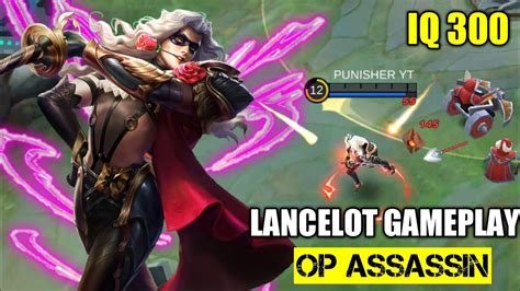 Lancelot Iq Best Gameplay Top Global Lancelot Best Build Youtube