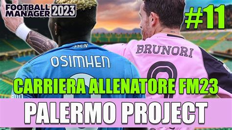 Brunori Sembra Osimhen Carriera Allenatore Fm Ep Palermo