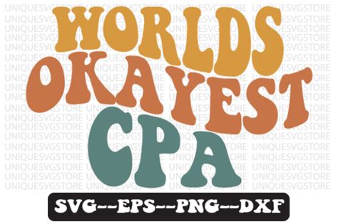 Worlds Okayest Cpa Retro Wavy Svg Design Graphic By Uniquesvgstore