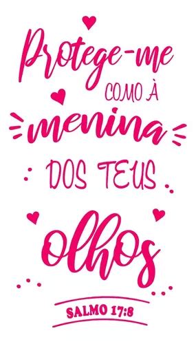 Me Proteja Como A Menina Dos Teus Olhos - Adesivo Parede Proteja Me Como A Menina Seus Olhos Cores | Parcelamento ...