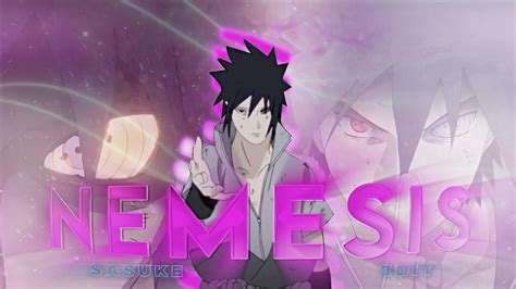 Sasuke Uchiha Nemesis Amv Edit Clips Remake Fontasedit Alight