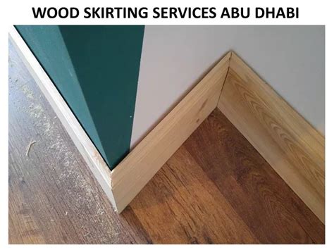 Ppt Wood Skirting Services In Dubai Powerpoint Presentation Free