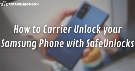 1 Samsung Carrier Unlock Network Unlock Your Phone Now