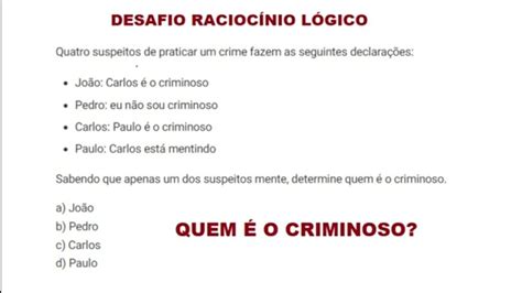 Quatro Suspeitos De Praticar Um Crime Fazem As Seguintes Declarações