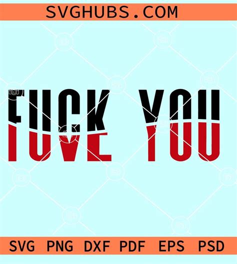 Fck You Love SVG Fuck You Love You SVG PNG
