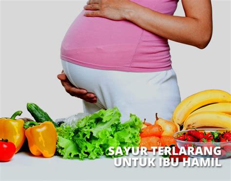 Ini Sayuran Yang Dilarang Untuk Ibu Hamil Berikut Faktanya