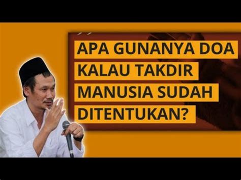 Gus Baha Takdir Sudah Ditentukan Lalu Bagaimana Dengan Doa Kita