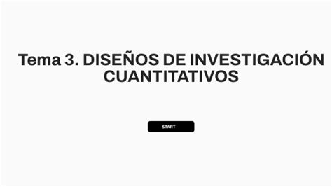 Tema 3 DiseÑos De InvestigaciÓn Cuantitativos