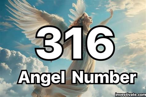 Angel Number 316 Meaning: Unlock Your Divine Life Purpose Now | Investivate