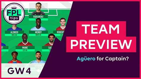 FPL TEAM SELECTION GW4 Aguero For Gameweek 4 Captaincy Fantasy