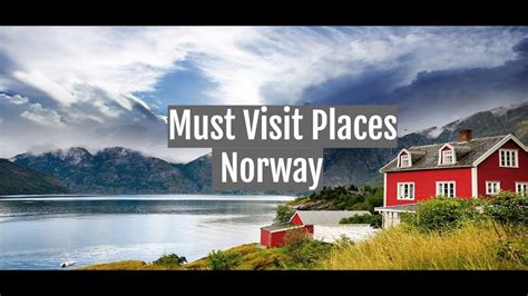 Norway Unveiled Top Must Visit Destinations Youtube