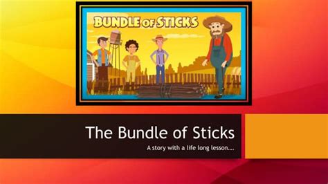 The Bundle of Sticks | PPT