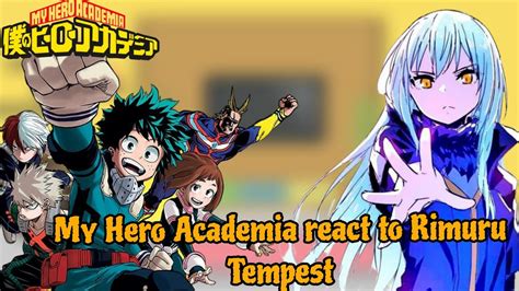 My Hero Academia React To Rimuru Tempest Gacha Reaction That Time