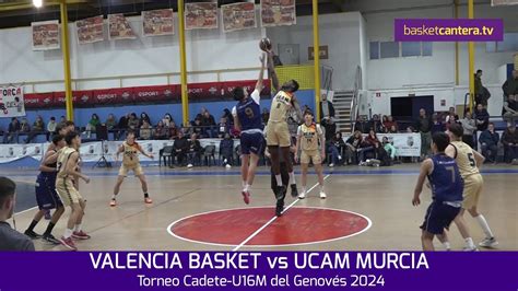 U16M VALENCIA BASKET vs UCAM MURCIA Torneo Cadete masc del Genovés