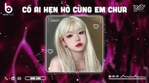 Em Có Quay Về Được Không Có Ai Hẹn Hò Cùng Em Chưa Remix Nhạc Hot TikTok Hiện Nay YouTube