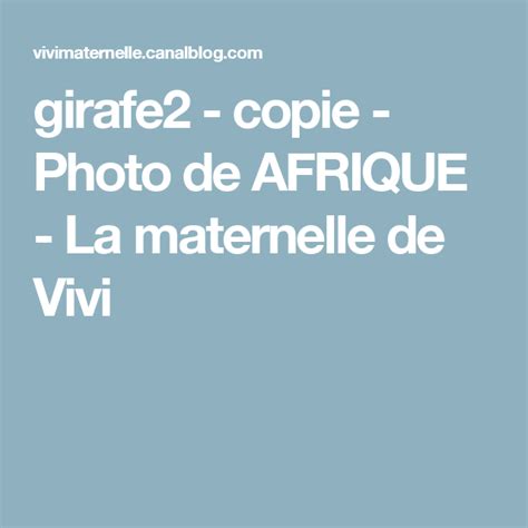 Girafe2 Copie Photo De AFRIQUE La Maternelle De Vivi Copie