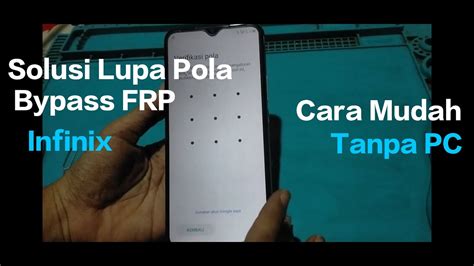 Cara Terbaru Lupa Pola Sekaligus Bypass FRP Infinix Hot Play Tanpa PC YouTube
