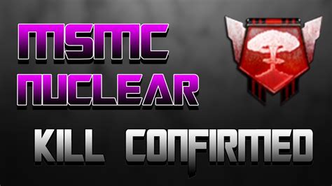 Msmc Nuclear Kill Confirmed Call Of Duty Black Ops Youtube