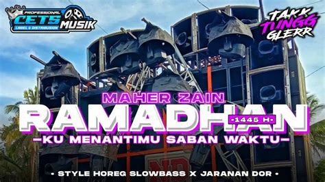 Dj Ramadhan Maher Zain Style Bass Horeg X Njaran Spesial