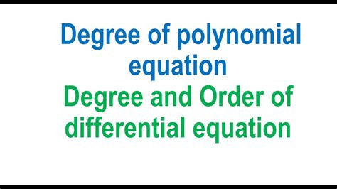 Degree Of Polynomial Equation Degree And Order Of Differential