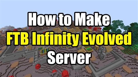 How To Make A FTB Infinity Evolved Server YouTube