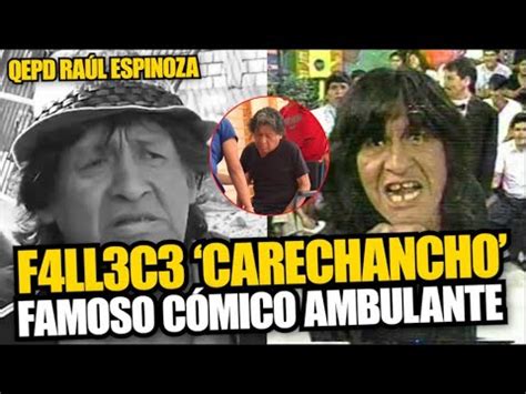 Falleció Raúl Espinoza cómico ambulante conocido como Care Chancho