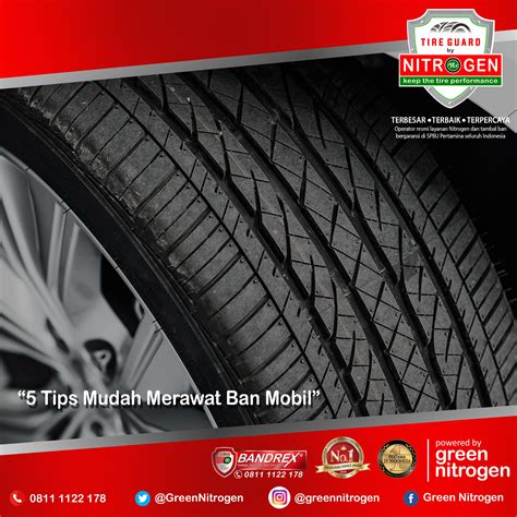 5 Tips Mudah Merawat Ban Mobil Green Nitrogen Website Resmi Green