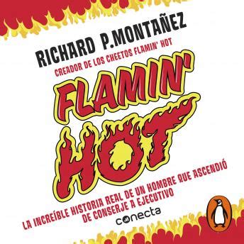 Listen Free To Flamin Hot La Increible Historia Verdadera Del Ascenso De Un Hombre De
