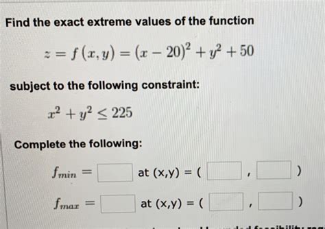 Solved Find The Exact Extreme Values Of The Function Z