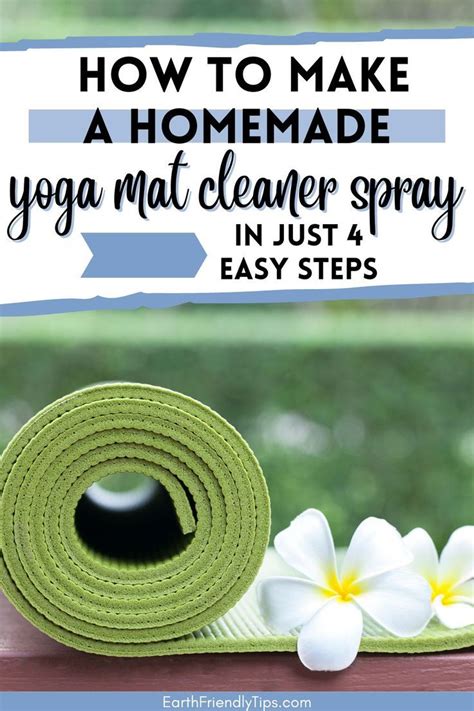 How To Make A Diy Yoga Mat Cleaner Earth Friendly Tips Yoga Mat