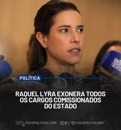 Raquel Lyra Faz Vassourada Nos Cargos Comissionados Do Estado