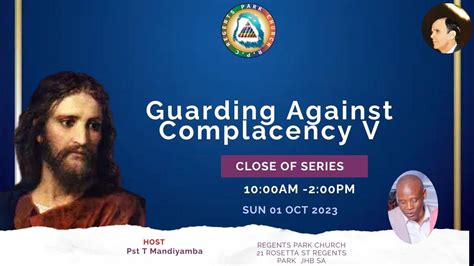 Guarding Against Complacency V Pastor T Mandiyamba Sunday