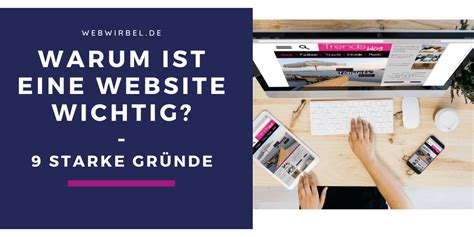 Starke Gr Nde Warum Eine Webseite Wichtig Ist