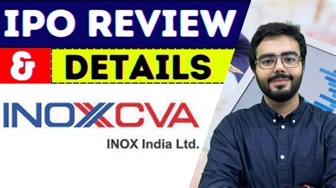 Inox India Ltd Ipo Review Details Inox Cva Ipo Youtube