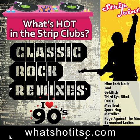 What S Hot In The Strip Clubs Podcast Who Loves Classic Rock Remixes Of The S Pandora