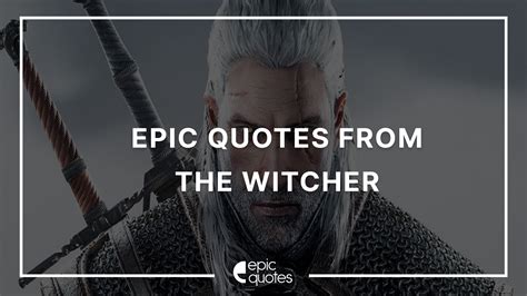 Epic Quotes from The Witcher