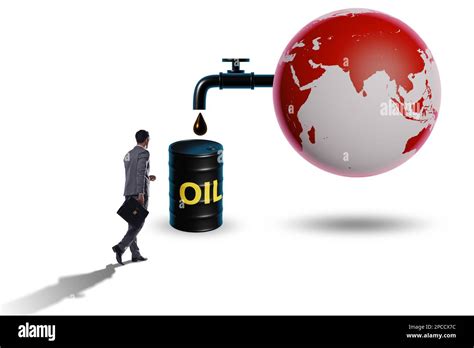 Concept Of The Global Oil Business Stock Photo Alamy
