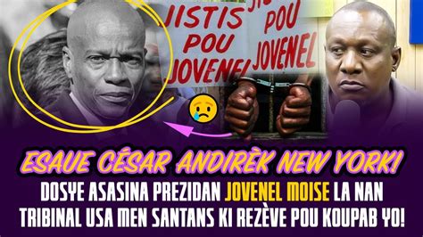 Dosye Asasina Prezidan Jovenel La Nan Tribinal Usa Men Santans Ki