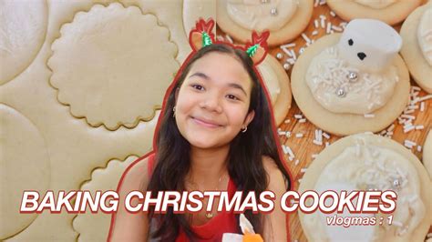 Vlogmas Baking Christmas Sugar Cookies Careen Nicole Youtube