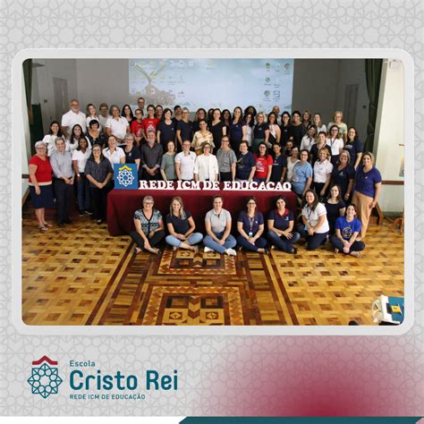 Seminário da Rede ICM de Educação Escola Cristo Rei Escola Cristo