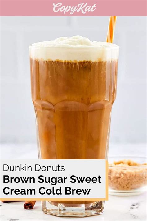 Dunkin Donuts Brown Sugar Sweet Cream Cold Brew Copykat Recipes