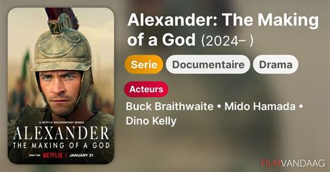 Alexander The Making Of A God Serie Filmvandaag Nl