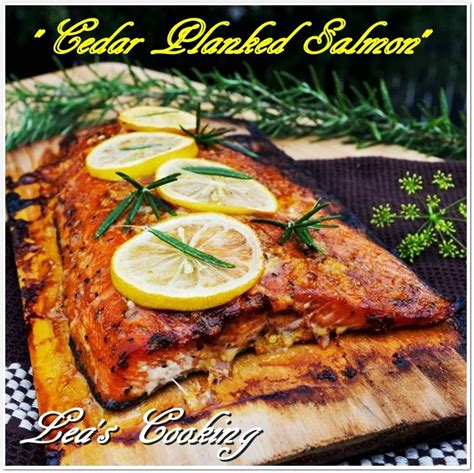 Leas Cooking Cedar Planked Salmon Recipe