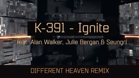 K Ft Alan Walker Ignite Different Heaven Remix Youtube