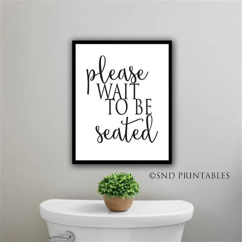 Please Wait To Be Seated 8 X 10 And 12 X 16 Wall Art Printable Etsy