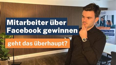 Realtalk Wahrheit über Mitarbeitergewinnung auf Facebook enthüllt