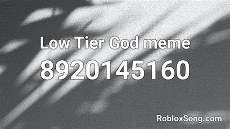Low Tier God Speech Roblox Id