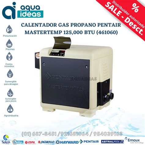 CALENTADOR GAS PROPANO PENTAIR MASTERTEMP 125 000 BTU 461060 AQUAIDEAS