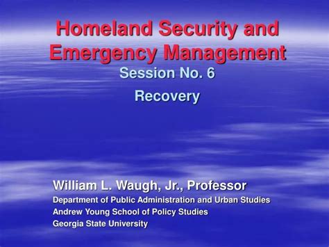 Ppt Homeland Security And Emergency Management Session No 6 Recovery